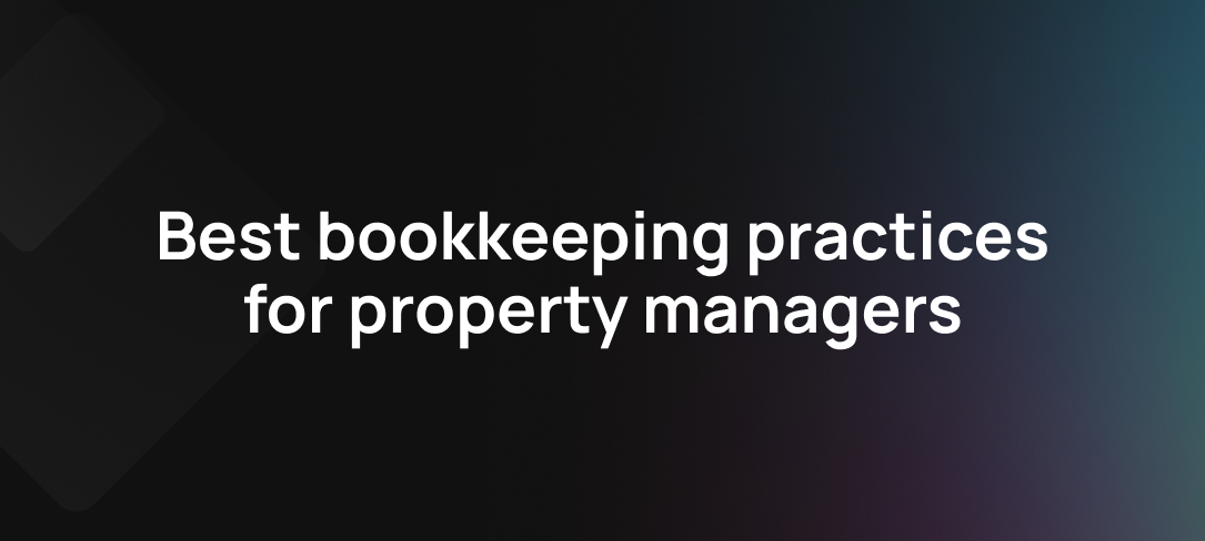 Best Bookkeeping Practices For Property Managers