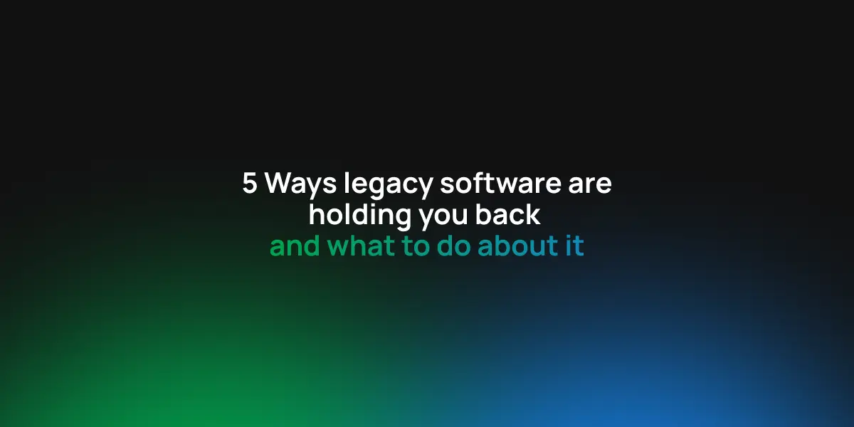 5 ways legacy software are holding you back and what Rentvine can do about it