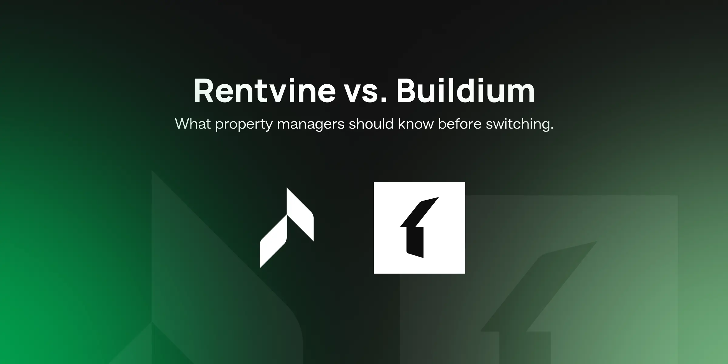 Rentvine vs. Buildium: What property managers should know before switching