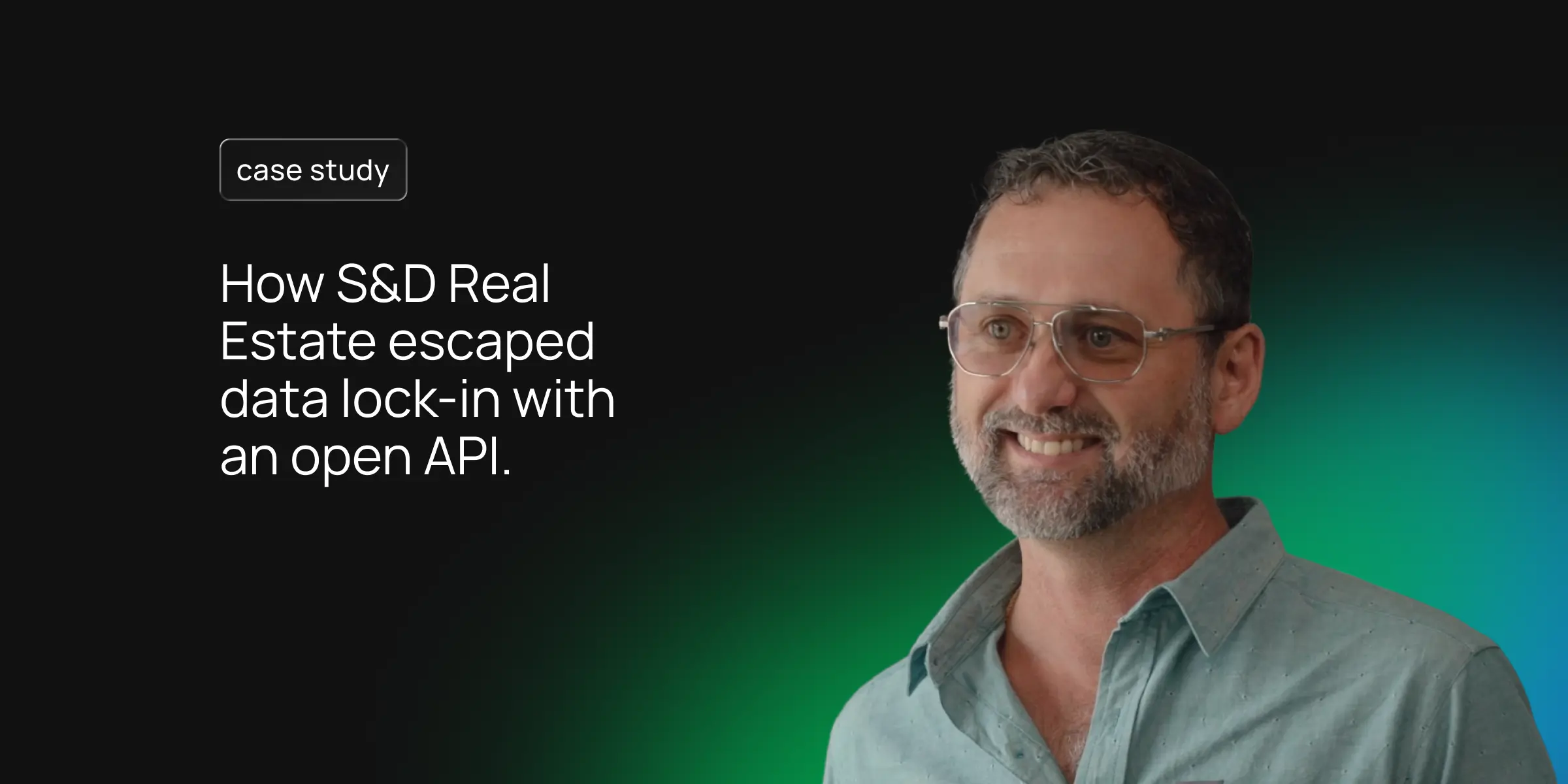 How S&D real estate escaped data lock-in with an open API